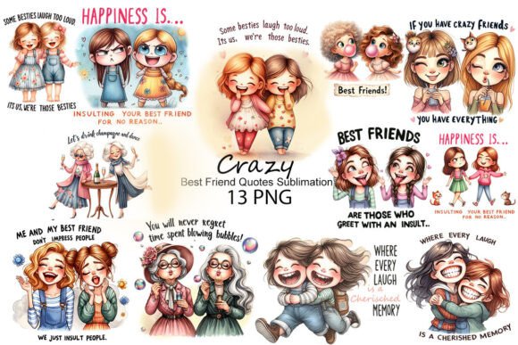 Crazy Best Friend Quotes Sublimation: Creative Designs for Personalized Gifts and Projects