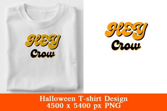 Hey Crow Halloween T-Shirt Design: A Versatile Asset for Creative Professionals and DIY Enthusiasts