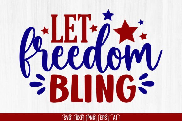 Let Freedom Bling