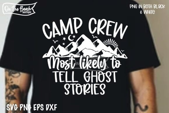 Most Likely to Tell Ghost Stories SVG: Your Next Camping Craft