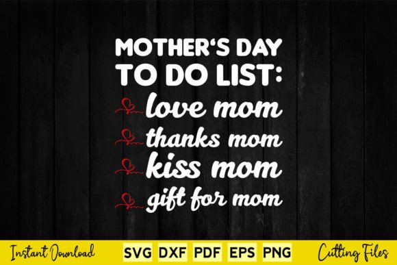 Mother's Day To-do List: Love Mom Thanks