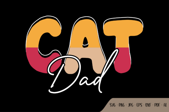 The Complete Guide to Cat Dad Designs: Crafting with Digital Files for Every Project